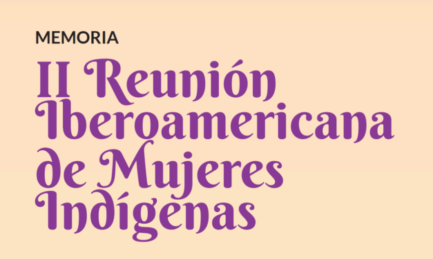 II Reunión Iberoamericana de Mujeres Indígenas