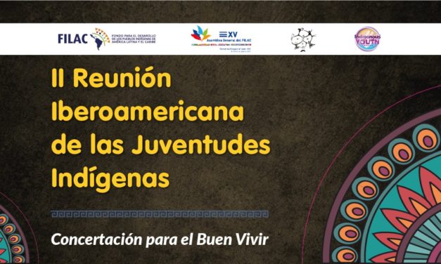 Memoria: II Reunión Iberoamericana de las Juventudes Indígenas