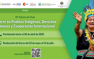 Becas 2022: Título de Experto en Pueblos Indígenas, Derechos Humanos y Cooperación Internacional