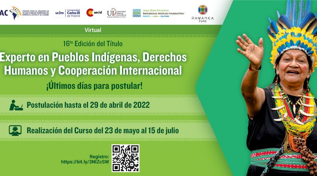 ¡Últimos días para postular a Becas! Título de Experto en Pueblos Indígenas, Derechos Humanos y Cooperación Internacional