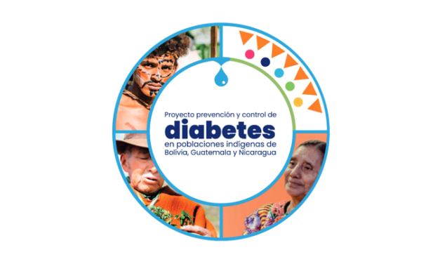 Proyecto Prevención y control de la diabetes en poblaciones indígenas de Bolivia, Guatemala y Nicaragua