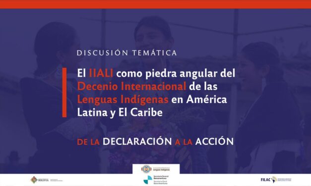 El IIALI como piedra angular del Decenio Internacional de las  Lenguas Indígenas en ALC