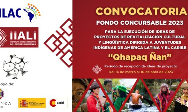 Fondo Concursable de ideas de proyectos para la revitalización cultural y lingüística “Qhapaq Ñan”