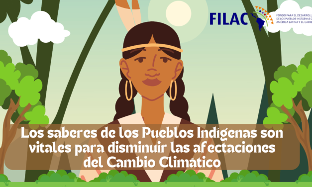 FILAC destaca el rol crucial de los Pueblos Indígenas como defensores y guardianes de la naturaleza